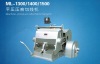 ML-1300/1400/1500 Die cutting and creasing machine